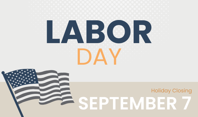 Holiday Closing | Labor Day 