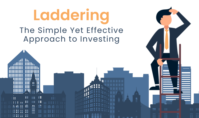 Laddering | The Simple Yet Effective Investment Strategy 