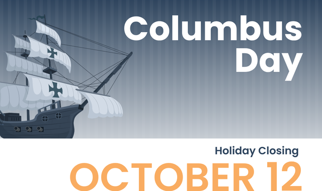 Holiday Closing | Columbus Day 